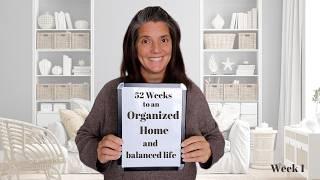 52 Weeks to an Organized Home and Balanced Life Series Week 1