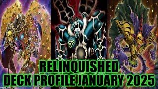 RELINQUISHED DECK PROFILE (JANUARY 2025) YU-GI-OH!