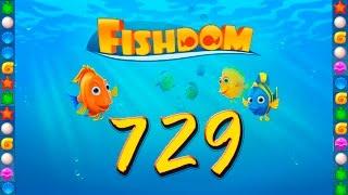 Fishdom: Deep Dive level 729 Walkthrough