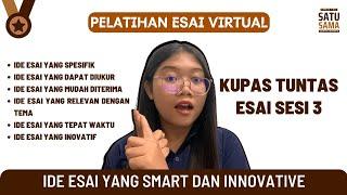 Sesi 3 | Ide Esai yang Smart dan Innovative