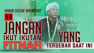 Awas ‼️Fitnah Saat Ini || Ceramah Habib Segaf Di Pamintangan (Amuntai)