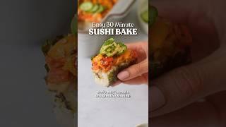 30 minute Sushi Bake #easyrecipes