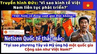 Netizen quốc tế tranh luận: Vì sao phương Tây ngưỡng mộ một quốc gia Cộng sản như Việt Nam?