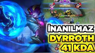 REKOR!! 41 KDA DYRROTH ÖLÜMSÜZ YOK EDİCİ EFSANE CAN ÇALMA SÜPER HASAR Mobile Legends