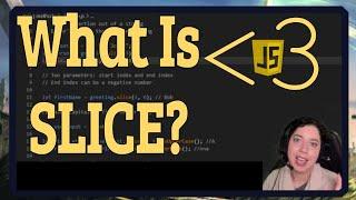 What is the .SLICE String Method? | JavaScript in LESS-THAN 3 Minutes | Beginner JavaScript Series