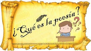 La poesía y su estructura, ¿Qué es la poesía?