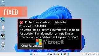 How To Fix Protection Definition Update Failed Error 8024402f in Windows 11