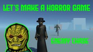 Let's Make a Horror Game Tutorial Enemy Chase