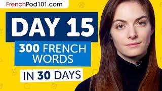 Day 15: 150/300 | Learn 300 French Words in 30 Days Challenge