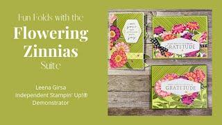 Three Fun Folds with the Flowering Zinnias Suite by Stampin’ Up!®