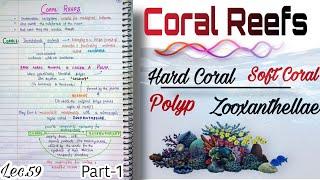 Coral Reefs(Part1-Hard & Soft Coral)|| World Geography|| Handwritten notes|| Lec.59||An Aspirant !