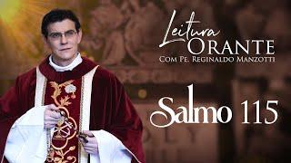 LEITURA ORANTE | Salmo 115 | 06/09/2024 | @PadreManzottiOficial