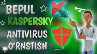 KASPERSKY ANTIVITUS O`RNATISH
