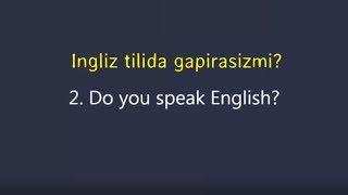 2. Ingliz tilida suhbatlashish - Ingliz tilida gapirasizmi?