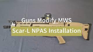 Guns Modify MWS Scar L NPAS Installation