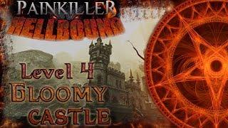 Painkiller: HellBound (MapPack) - C1L4 Gloomy Castle