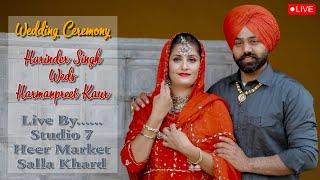 Harinder Singh Tiwana Weds Harmanpreet Kaur Jhutty # Wedding Ceremony # Studio 7 SailaKhurd