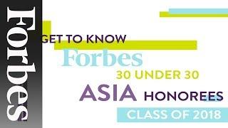 Get To Know Forbes 30 Under 30 Asia Honorees