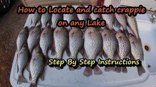 How to Locate and catch crappie on any lake/ Step by step instruction on finding crappie