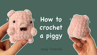 How to crochet a pig | Easy tutorial for beginners