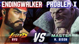 SF6 ▰ ENDINGWALKER (Ryu) vs PROBLEM X (M.Bison) ▰ High Level Gameplay