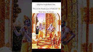 Who are the doorkeepers of Vaikunth? 