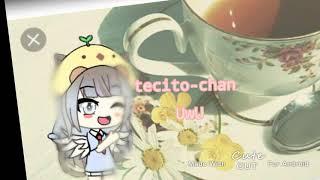 nueva intro!•|tecito-chan UwU•|gozen xdd