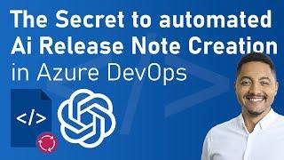 Stop Wasting Time on Release Notes in Azure DevOps