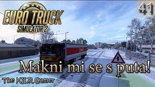 EURO TRUCK SIMULATOR 2 plays The KILR Gamer || Episode 41: "Makni mi se s puta!"