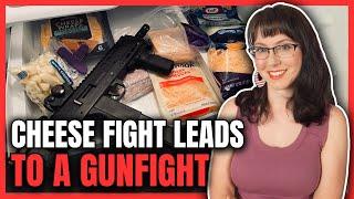 Cheese Fight Leads to a Gunfight...Twice