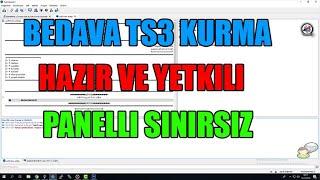 Bedava Ts3 Açma Panelli Sınırsız , Hazır Yetkili , Panelli Free Ts3