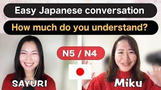 Easy Japanese conversation (N5 | N4)