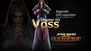 SWTOR: Sith Inquisitor Story Part 16 - Chapter 3: Voss