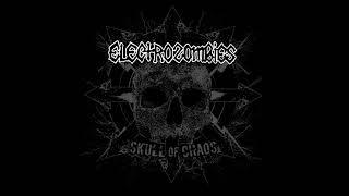 Electrozombies - Skull Of Chaos (Full 2012)