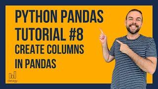 Create Columns in Pandas | Python Pandas Tutorial # 8  | Add, Subtract Columns | Text to Columns