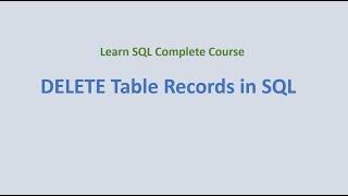 18. Deleting Table Records in SQL