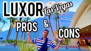 Pro's  Con's LUXOR Hotel Las Vegas - Full Review