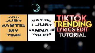 TikTok trending Lyrics Edit Tutorial #alightmotiontutorial “