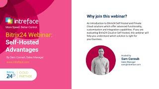 BITRIX24 WEBINAR: SELF HOSTED ADVANTAGES