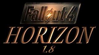 Fallout 4 HORIZON v.1.8 # 1 [ НОВОЕ НАЧАЛО ]