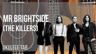 Ukulele Tab: How to play Mr Brightside by The Killers