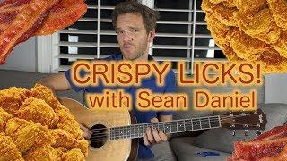 Crispy Licks with Sean Daniel