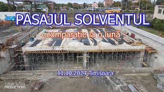 PASAJUL SOLVENTUL - Prima treime din cheson e turnată! - Stadiu lucrări 11.10.2024 Timișoara