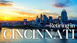 Why Cincinnati, OH is One of the BEST Cities to Retire in the USA