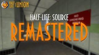 ФАНАТ выложил REMASTER HALF-LIFE: SOURCE - Remastered V2