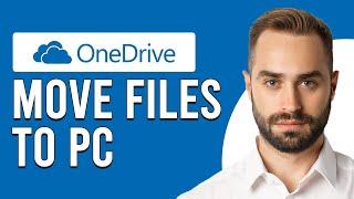 How To Move Files From OneDrive To PC (How To Transfer Files From OneDrive To PC)