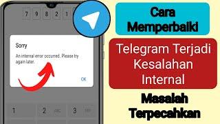 Cara Memperbaiki Terjadi Kesalahan Internal. Silakan Coba Lagi Telegram | Masalah masuk Telegram