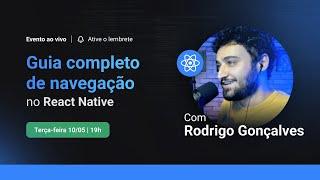 Guia completo de navegação no React Native | Decode #028