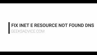 How To Fix INET_E_RESOURCE_NOT_FOUND | 6 Method Guide