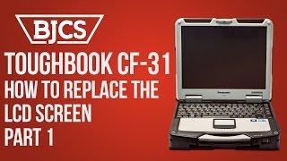 #How-to Replace a LCD Screen in the #Toughbook #CF-31 Part 1